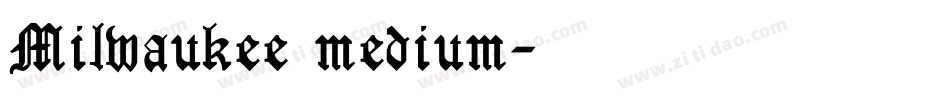 Milwaukee medium字体转换